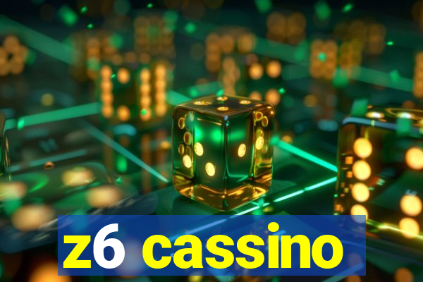 z6 cassino